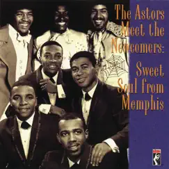 Sweet Soul From Memphis by The Astors & The Newcomers album reviews, ratings, credits