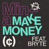 Make Money (feat. Bryte) - Single