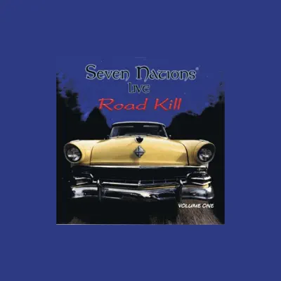 Road Kill, Vol. 1 (Live) - Seven Nations