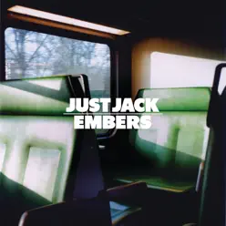 Embers - Single - Just Jack