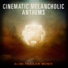 Cinematic Melancholic Anthems artwork