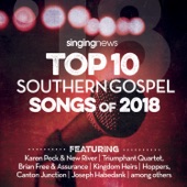 Singing News Top 10 Southern Gospel Songs of 2018 artwork