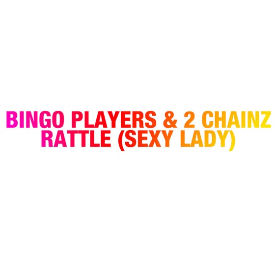 Cover artwork for Rattle (Sexy Lady) [feat. 2 Chainz]