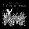 O Giver of Dreams