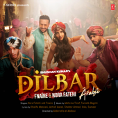 Dilbar Arabic - Nora Fatehi, Fnaire, Mohcine Tizaf & Tanishk Bagchi