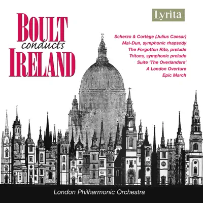 Boult Conducts Ireland - London Philharmonic Orchestra