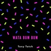 Wata Bum Bum