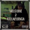 Welcome 2 Killafornia