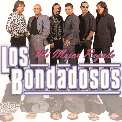 Mi Mejor Regalo - Los Bondadosos
