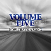 Volume Five - Now That's a Song