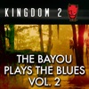 The Bayou Plays the Blues, Vol. 2 artwork