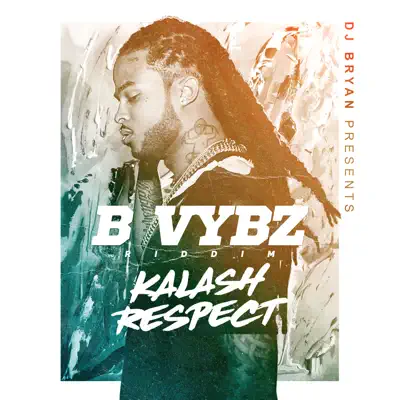 Respect (B Vybz Riddim) - Single - Kalash