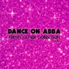 Dance on Abba - Remix Cover Collection, Vol. 2