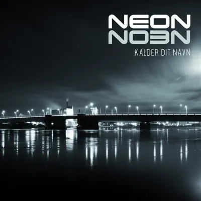 Kalder Dit Navn - Single - Neón