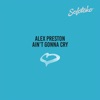 Ain't Gonna Cry - Single