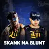 Skank Na Blunt - Single album lyrics, reviews, download