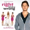 The Right Kind of Wrong (Original Motion Picture Soundtrack)