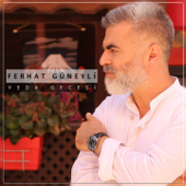 Veda Gecesi - Ferhat Güneyli