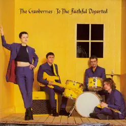 To the Faithful Departed - The Cranberries