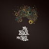 My Black My Nega, 2010