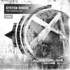 The Adrenaline - Single by System Shock album reviews, ratings, credits