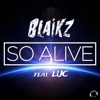 So Alive (feat. Luc) [Remixes]