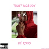 Dé Roos - Trustnobody