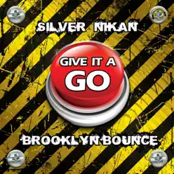 Give It a Go - EP - Brooklyn Bounce Give It a Go - EP - Brooklyn Bounce