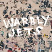 Warbly Jets - Keep Pushin