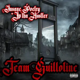 Team Guillotine by Insane Poetry & JP tha Hustler song reviws