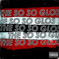 The So So Glos
