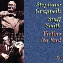 Violins No End by Stuff Smith & Stéphane Grappelli album reviews, ratings, credits