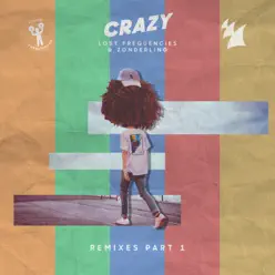 Crazy, Vol. 1 (Remixes) - EP - Lost Frequencies