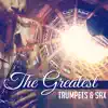 The Greatest: Trumpets & Sax Jazz Music album lyrics, reviews, download