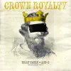 Crown Royalty (feat. Add-2) - Single album lyrics, reviews, download
