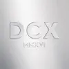 DCX MMXVI Live album lyrics, reviews, download