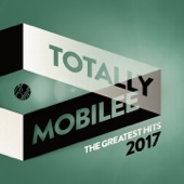 Totally Mobilee - The Greatest Hits 2017 artwork