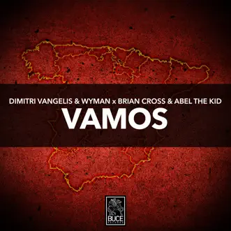 Vamos - Single by Dimitri Vangelis & Wyman, Brian Cross & Abel the Kid album reviews, ratings, credits