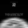 SB-Unit & Francesco Mami - Everywhere You Go (Talkback Remix)