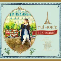 Best Album - Yui Horie Best Album - Yui Horie