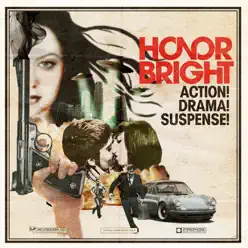 Action! Suspense! Drama! - Honor Bright