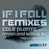 If I Fall (Remixes) [feat. Myon & Shane 54 & Ruby O'Dell] - EP