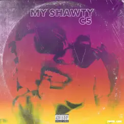 My Shawty - Single by C5 album reviews, ratings, credits