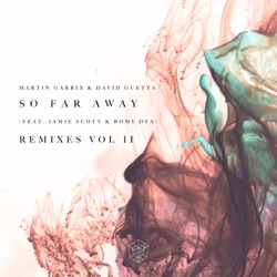 Martin Garrix - So Far Away (feat. Jamie Scott & Romy Dya)