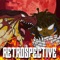 Retrospective - D'rok the Menace lyrics