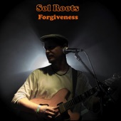 Sol Roots - Forgiveness (feat. Phil Wiggins)