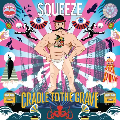 Cradle to the Grave - Squeeze