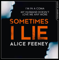 Alice Feeney - Sometimes I Lie artwork