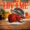 Luv 4 Me - Single