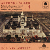 Soler: L'œuvre pour clavecin, Vol. 4 (Clavecin Michael Johnson, Fontmell Magna, 1979, d'après Pascal Taskin, Paris 1764) - Bob van Asperen